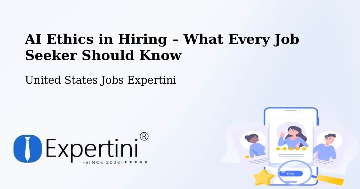 AI Ethics in Recruitment & Hiring – Riverwoods - Riverwoods, United States Jobs Expertini